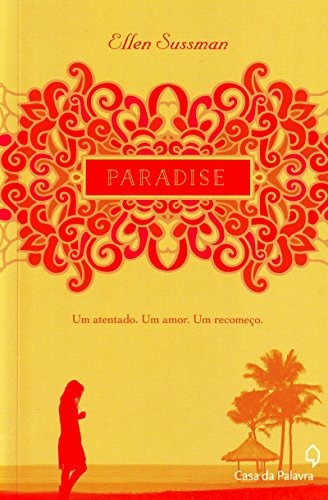 Paradise, de Sussman, Ellen. Editora Casa dos Mundos Produção Editorial e Games LTDA, capa mole em português, 2014