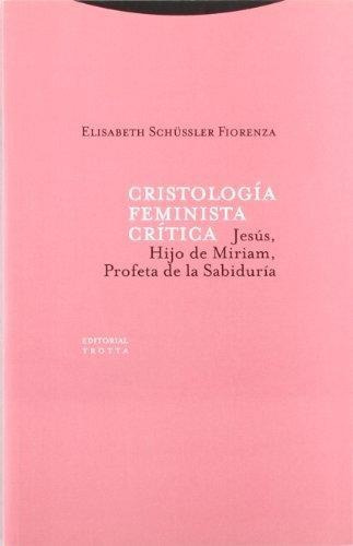 Cristología Feminista Critica, Schussler, Trotta