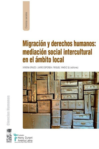 Migración Y Derechos Humanos: Mediación Social Intercultural