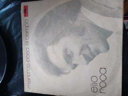 Disco Antiguo De Vinilo Elio Roca Mientras Pasa El Tiempo