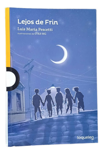 Lejos De Frin - Luis María Pescetti - Loqueleo 
