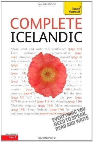 Complete Icelandic Beginner to Intermediate Course, de Hildur Jonsottir. Editorial TEACH YOURSELF, tapa blanda, edición 1era en español, 2010