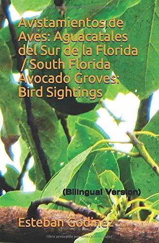 Libro Avistamientos De Aves: Aguacatales Del Sur De La  Lcm5