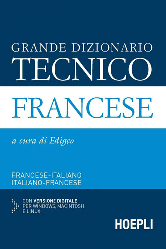 Grande Dizionario Tecnico Francese  -  Vv.aa.