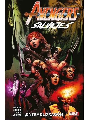 Avengers Salvajes (tpb) Vol 03 Entra El Dragon - Gerry Dugga