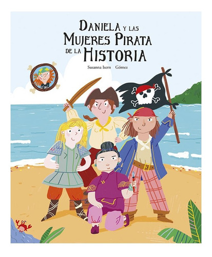 Libro Daniela Y Las Mujeres Pirata De La Historia