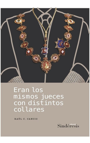 Libro Eran Los Mismos Jueces Con Distintos Collares - Can...