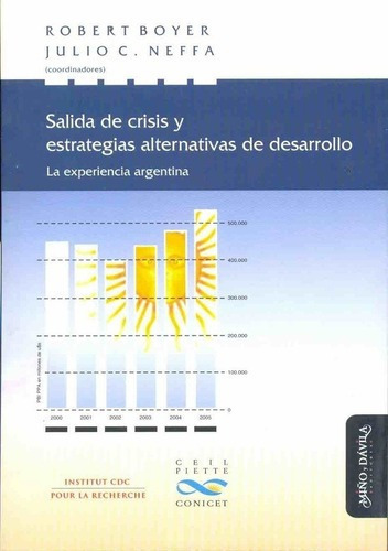 Salida De Crisis Y Estrategias Alternativas De Desar, de Boyer, Robert. Editorial MIÑO Y DAVILA en español