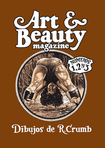 Art & Beauty - Edición Integral, Robert Crumb, La Cúpula