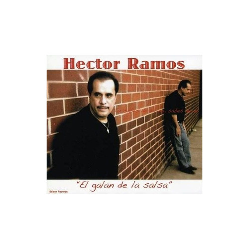 Ramos Hector El Galan De La Salsa Tu Sabes De Mi No Sabes De