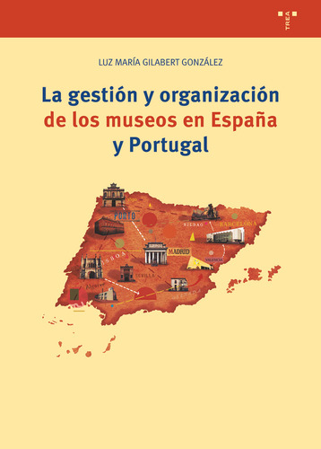 Libro La Gestiãn Y Organizaciãn De Los Museos En Espaã...