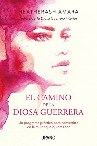 Libro : El Camino De La Diosa Guerrera Un Programa Practico