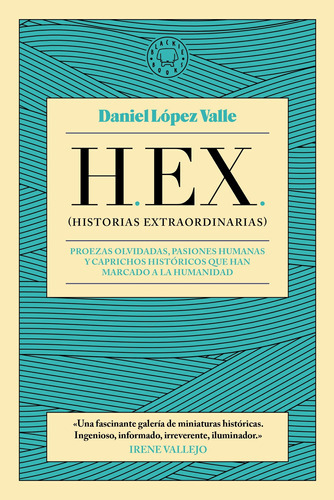 Hex - Historias Extraordinarias - Daniel Lopez Valle