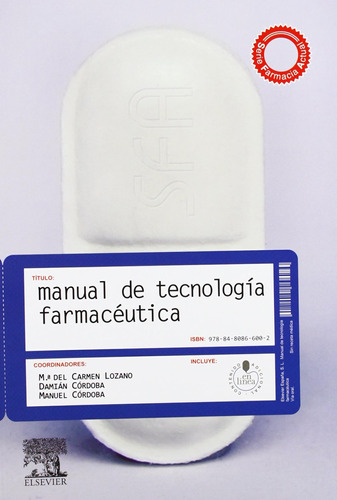 Manual De Tecnología Farmacéutica / M.ª C. Lozano