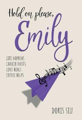 Libro Hold On Please, Emily : A Powerful Novel About Love...