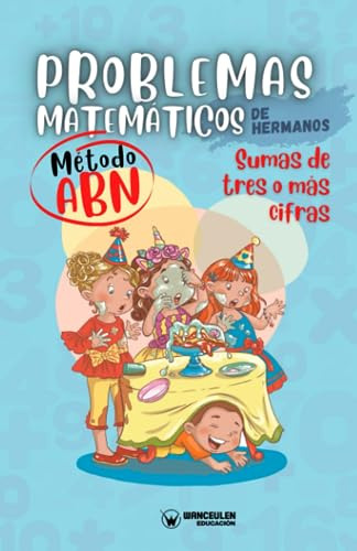 Problemas Matemáticos De Hermanos. Método Abn. Sumas De Tres