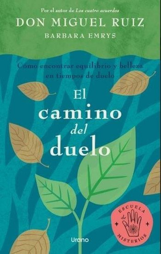 El Camino Del Duelo - Barbara ruiz Miguel Emrys