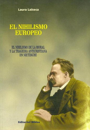 Libro El Nihilismo Europeo De Laura Laiseca