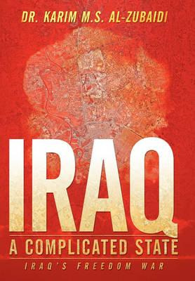 Libro Iraq A Complicated State - Dr. Karim M.s. Al-zubaidi