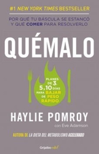 Quemalo - Haylie Pomroy  -  Grijalbo