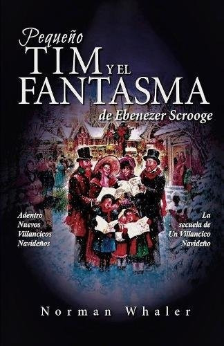 Libro : Pequeno Tim Y El Fantasma De Ebenezer Scrooge: La...