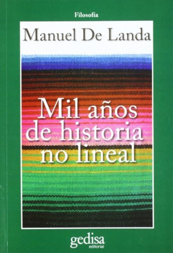 Mil Años De Historia No Lineal - Manuel De Landa