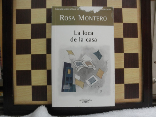 La Loco De La Casa-rosa Montero