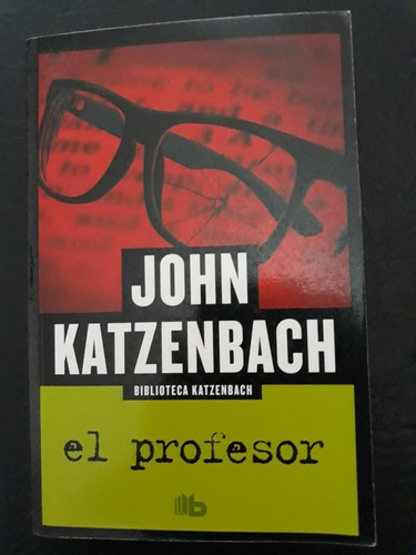 El Profesor John Katzenbach Ediciones B