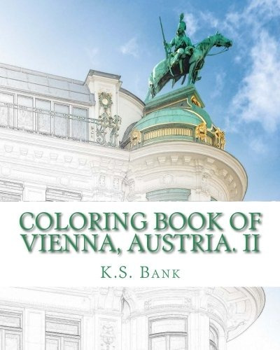 Coloring Book Of Vienna, Austria Ii (volume 2)
