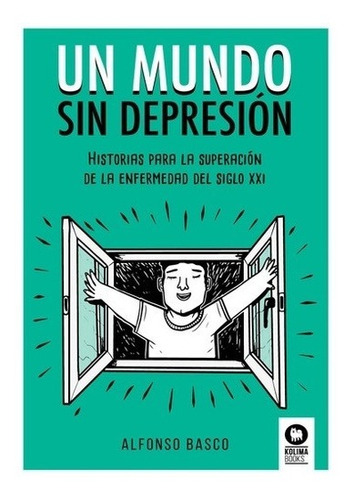 Un Mundo Sin Depresión - Basco, Alfonso