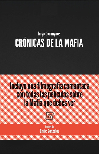 Crónicas De La Mafia - Íñigo Domínguez Libro