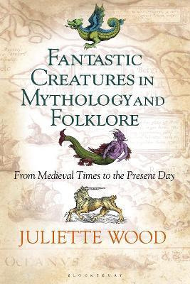 Libro Fantastic Creatures In Mythology And Folklore - Jul...