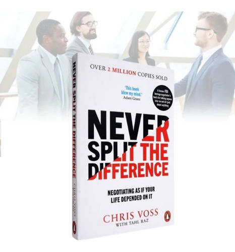 Livro - Never Split The Difference: Negotiating As If Your Life Depended On It - Versão Em Inglês