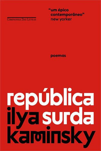Republica Surda - 1ªed.(2023), De Ilya Kaminsky. Editora Companhia Das Letras, Capa Mole, Edição 1 Em Português, 2023
