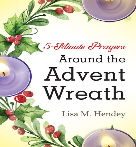 5-minute Prayers Around The Advent Wreath, De Hendey, Lisa M.. Editorial Ave Maria Pr, Tapa Blanda En Inglés