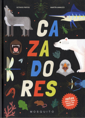 Cazadores, De Pintos, Octavio. Editorial Mosquito Books Barcelona, Tapa Dura En Español