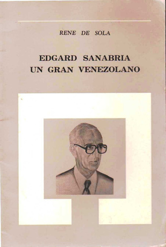 Libro Fisico Edgar Sanabria Un Gran Venezolano Original