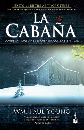 La cabaña: Donde la tragedia se encuentra con la eternidad, de Young, Wm. Paul. Serie Booket Diana Editorial Booket México, tapa blanda en español, 2014