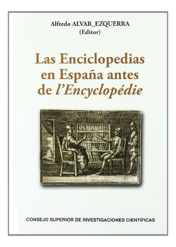 Libro Las Enciclopedias En Espa¥a Antes De L`encyc  De Alvar