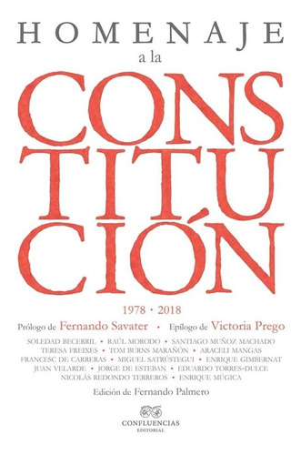 Homenaje A La Constituciãâ³n, De Palmero,fernando. Editorial Confluencias, Tapa Blanda En Español