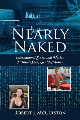 Libro Nearly Naked: International Scams And Hacks, Fictit...