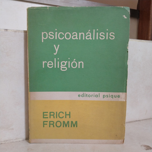 Psicología. Psicoanálisis Y Religión. Erich Fromm (Usado)