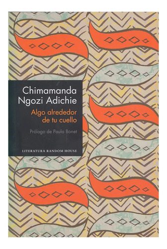 Algo Alrededor De Tu Cuello, De Chimamanda Ngozi Adichie