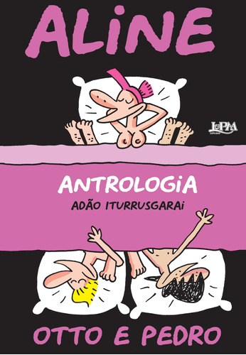 Aline - antrologia, de Iturrusgarai, Adão. Série Quadrinhos Editora Publibooks Livros e Papeis Ltda., capa mole em português, 2011