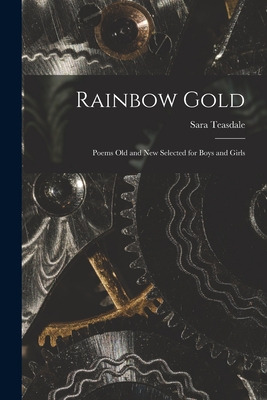 Libro Rainbow Gold; Poems Old And New Selected For Boys A...