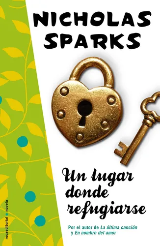Un Lugar Donde Refugiarse - Sparks, Nicholas