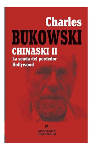 Chinaski Ii Charles Bukowski Anagrama None