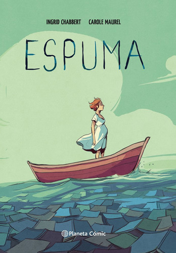 Espuma (novela Grãâ¡fica), De Chabbert, Ingrid. Editorial Planeta Cómic, Tapa Blanda En Español