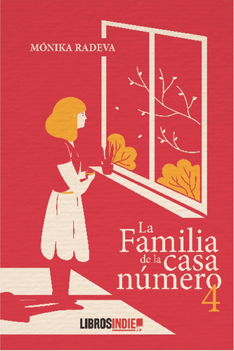 La Familia De La Casa Nãâºmero 4, De Radeva, Mónika. Editorial Libros Indie, Tapa Blanda En Español