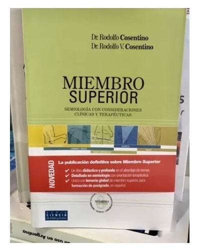 Miembro Superior Semiología Clínica Y Terapeútica Cosen 